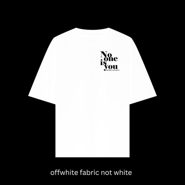 No one is You